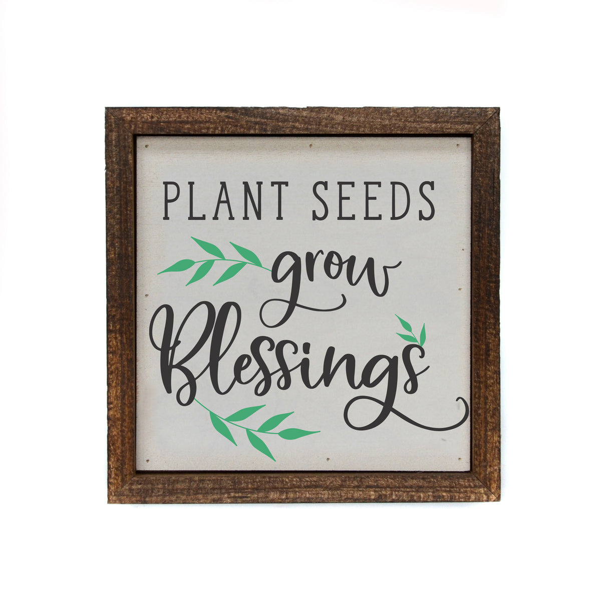 6x6 Plant Seeds grow Blessings Spring Sign - Garden Décor - BW098 - Pack Of 2 ($6.75 Per Sign)
