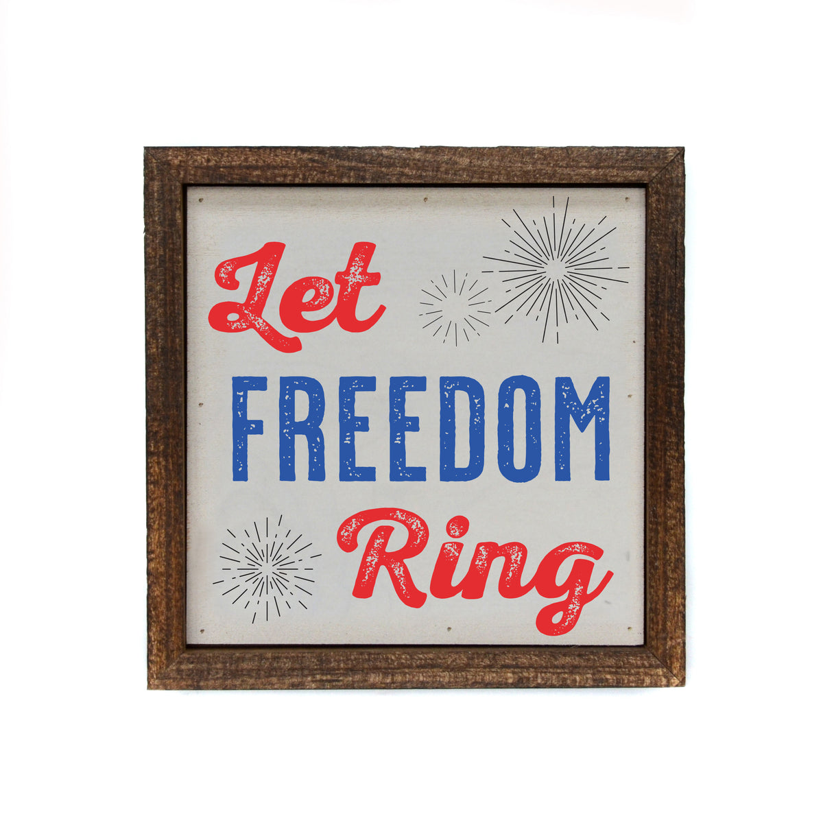 6x6 Let Freedom Ring 4th Of July Home Accent - BW110 - Pack Of 2 ($6.75 Per Sign)