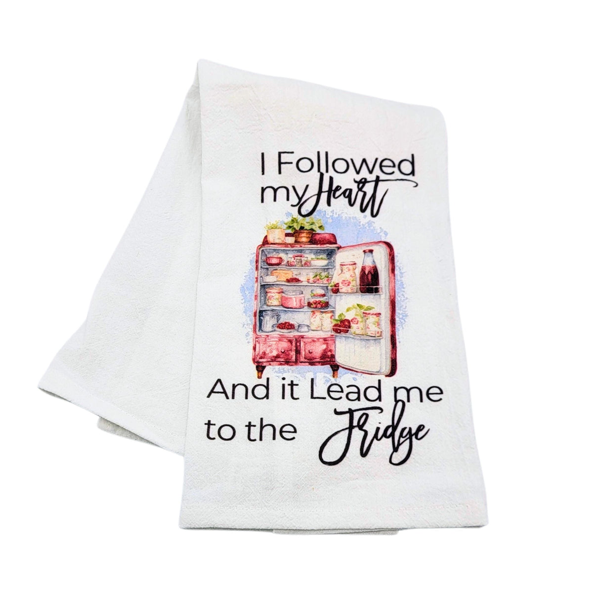 "I Followed My Heart" Tea Towel (Pack Of 4- $4.95ea.) - CLT039