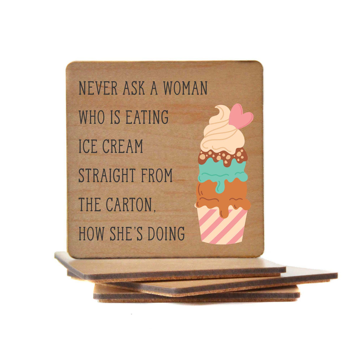 Never Ask A Woman Funny Drink Coasters - Coasters Gift - COA091 - 4 Per Pack ($3.25 Per Coaster)
