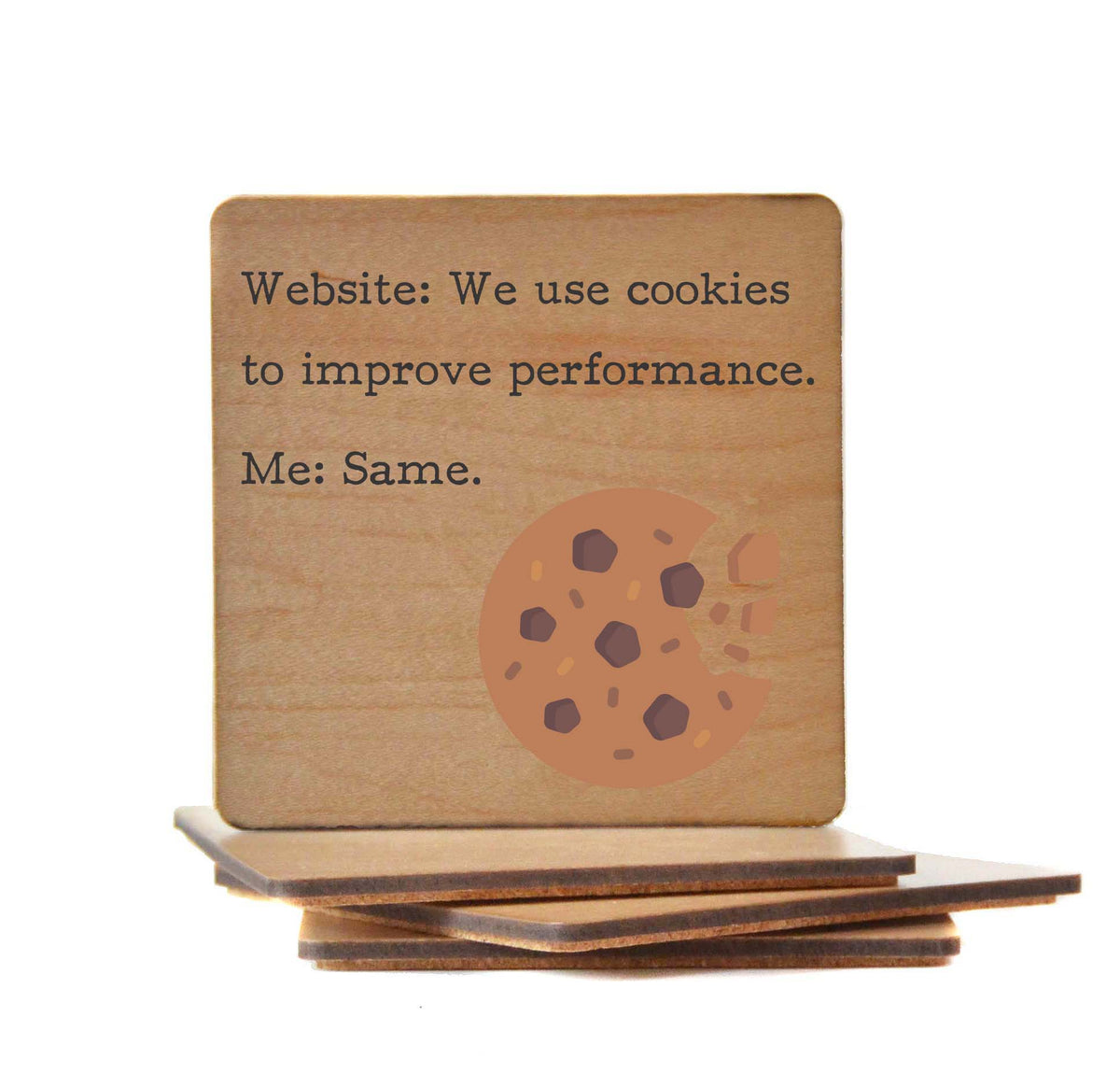We Use Cookies Funny It Gift Drink Coasters - Coasters Gift - COA092 - 4 Per Pack ($3.25 Per Coaster)