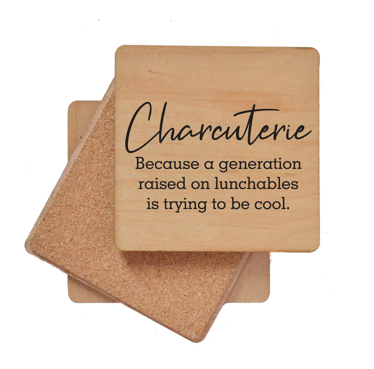 Charcuterie Generation Raised On Lunchables - COA154 - 4 Per Pack ($3.25 Per Coaster)