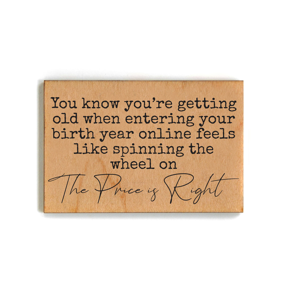 Birth Year Online Price Is Right - XM211 - Pack Of 6 ( $2.25 Per Magnet)