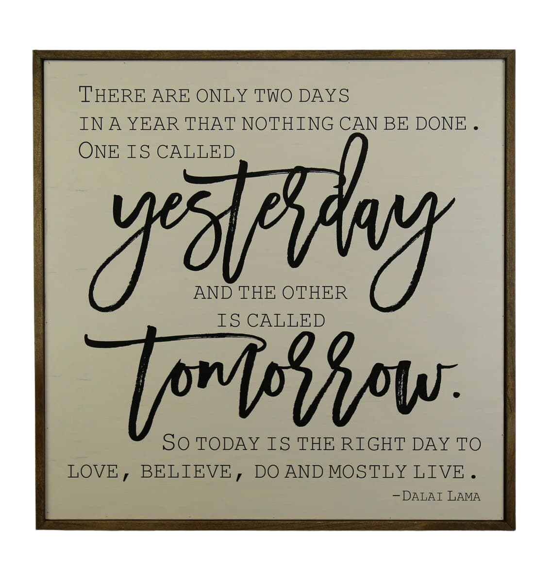 Yesterday and Tomorrow Sign, 24x24 Wall Art Sign - MW005 - 2 Per Pack ($50 Ea. Sign)