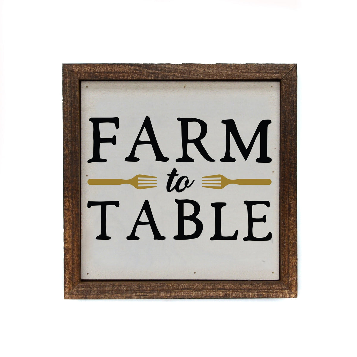 "Farm to Table" 6x6 Wall Art Sign - BW011 - Driftless Studios