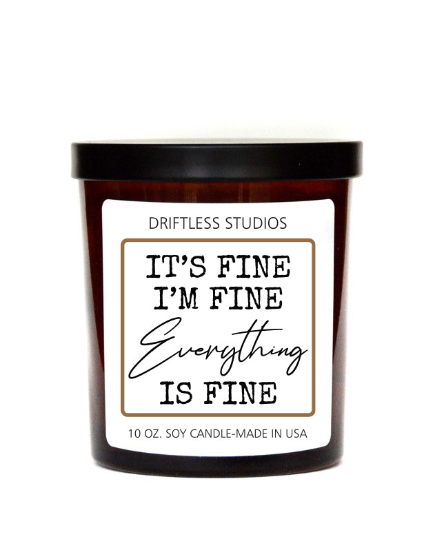(Case Of 3 Candles) $8.95 Ea. - It's Fine I'm Fine Funny Candles - Smoked Bourbon