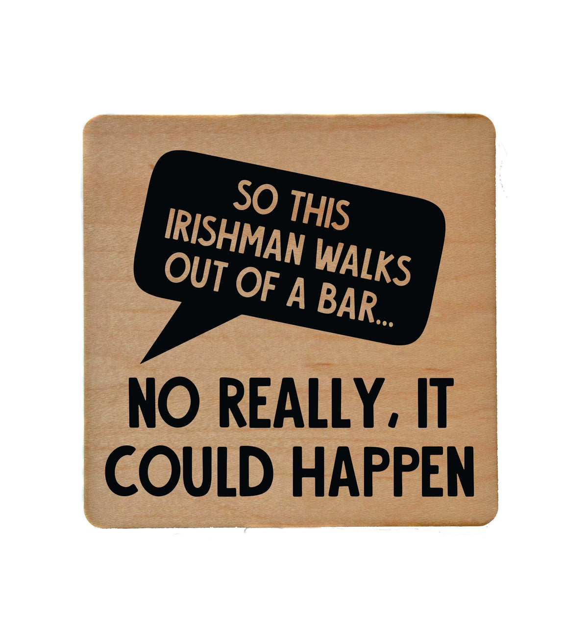 So This Irishman Walks Coaster- COA048 - 4 Per Pack ($3.25 Per Coaster)