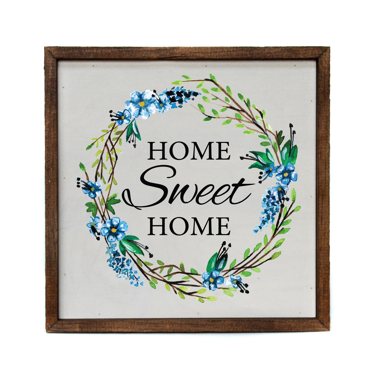 "Home Sweet Home" 10x10 Sign - CW031 - 2 Per Pack ($11.00 Per Sign)