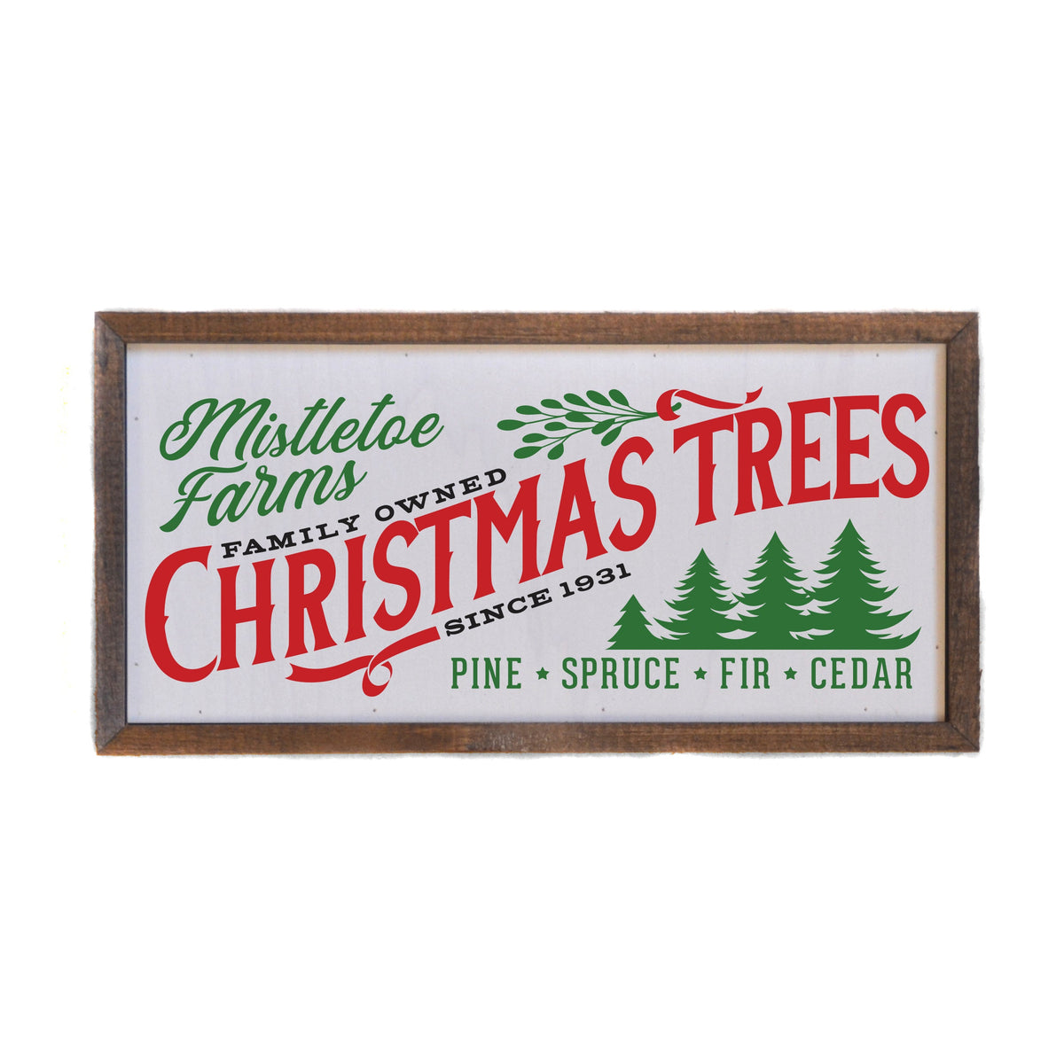 "Mistletoe Farms" 12x6 Sign - DW034 - 2 Per Pack ($10.00 Per Sign)
