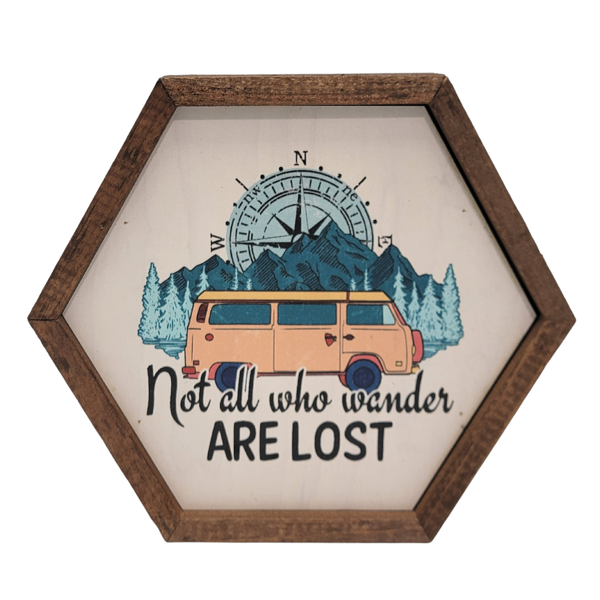 "Not All Who Wander Are Lost" 8x7 Hexagon Sign - EW011 - 2 Per Pack ($8.75 Ea. Sign)