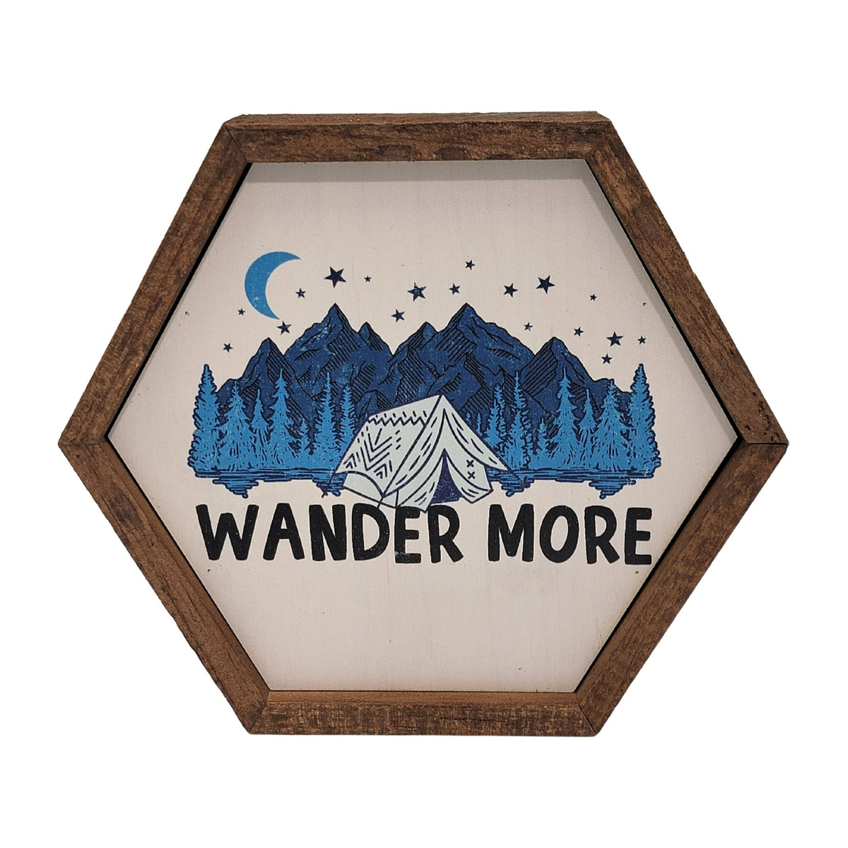 "Wander More" 8x7 Hexagon Sign - EW013 - 2 Per Pack ($8.75 Ea. Sign)