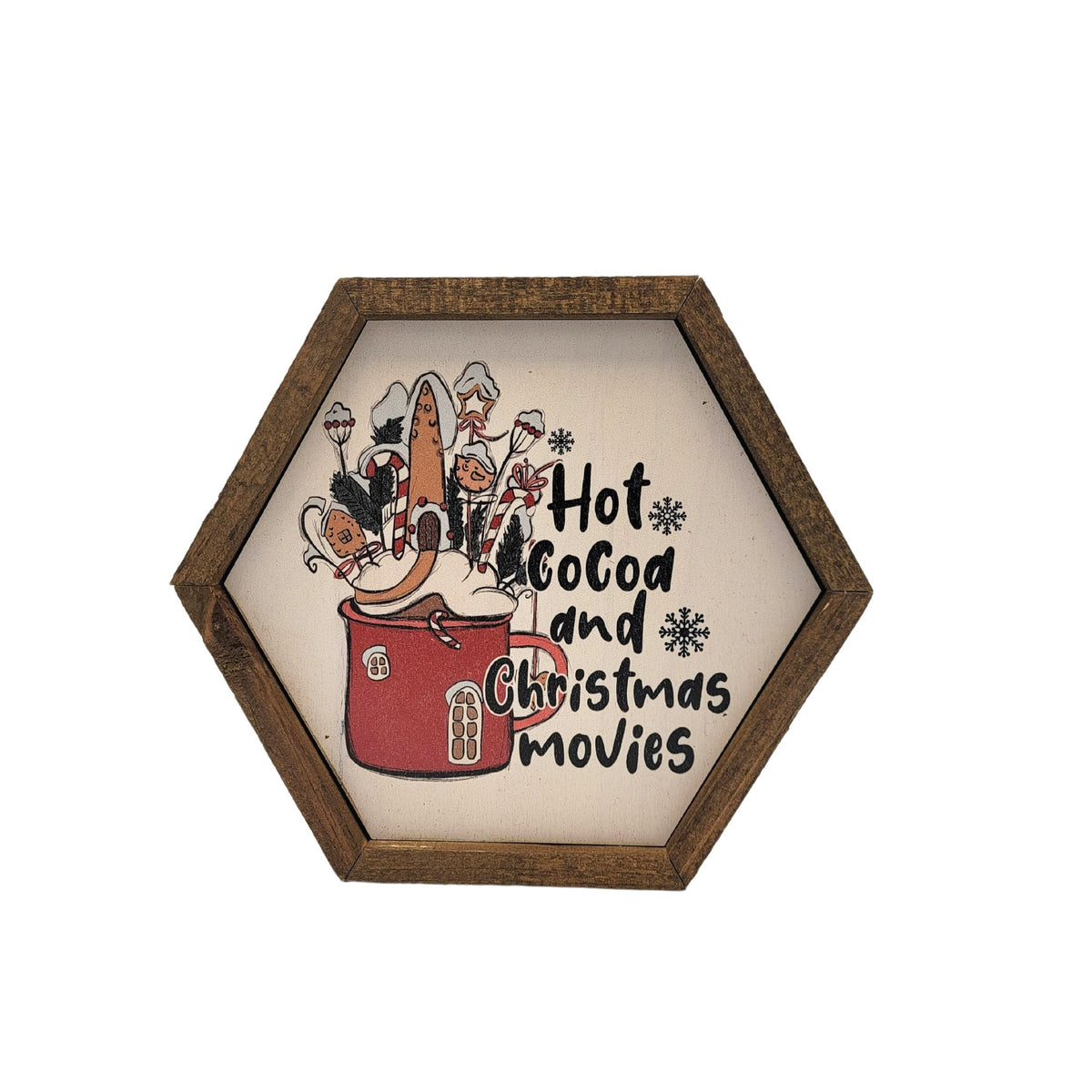 "Hot Cocoa and Christmas Movies" 8x7 Hexagon Sign - EW029 - 2 Per Pack ($8.75 Ea. Sign)