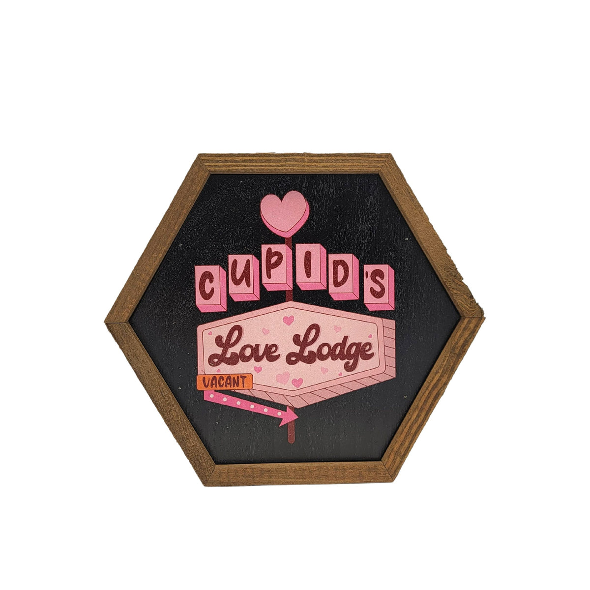 "Cupids Love Lodge" 8x7 Hexagon Sign - EW034 - 2 Per Pack ($8.75 Ea. Sign)