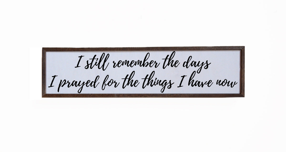 "I Still Remember" 24x6 Sign - FW010 - 2 Per Pack ($14.00 Per Sign)