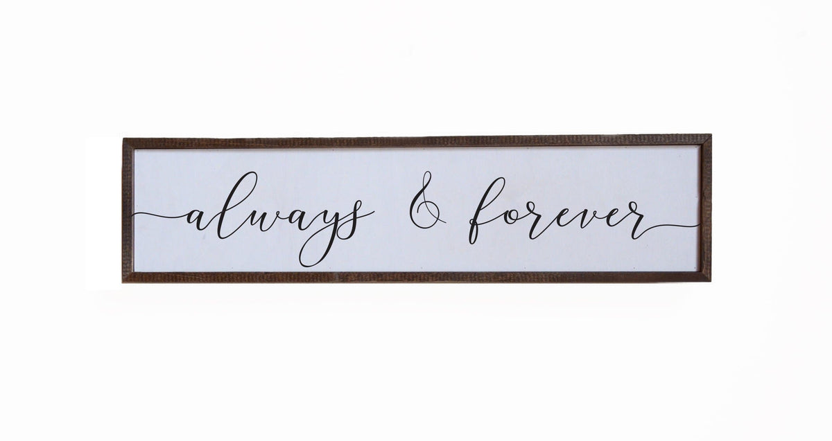 "Always & Forever" 24x6 Sign - FW020 - 2 Per Pack ($14.00 Per Sign)