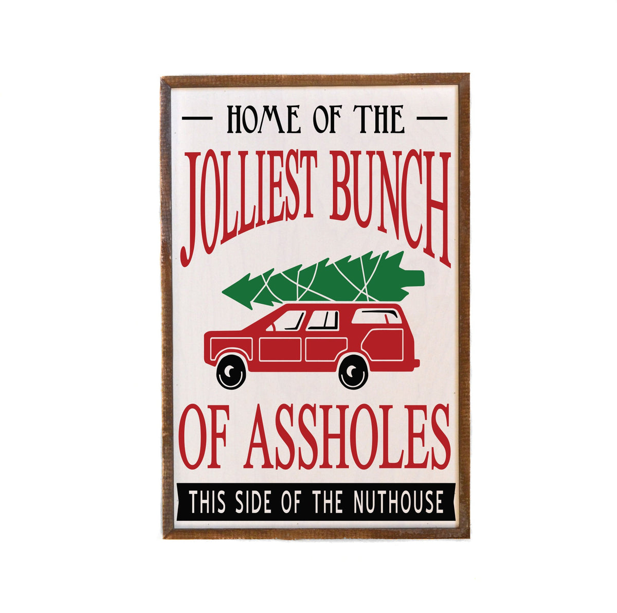 "Jolliest Bunch" 12x18 Sign - GW034 - 2 Per Pack ($18.00 Per Sign)