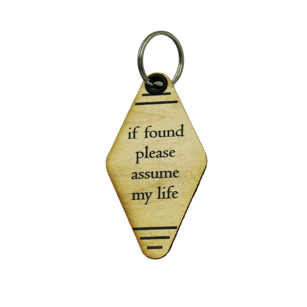 Wood Keychain - "If found please assume my life". - 6 Per Pack ($2.25 Ea. Keychain)