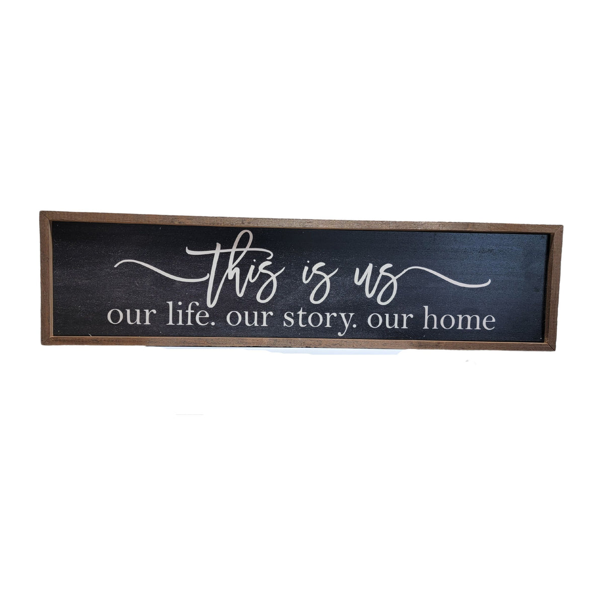 "This Is Us Black" 24x6 Sign - TMP011 - 2 Per Pack ($14.00 Per Sign)