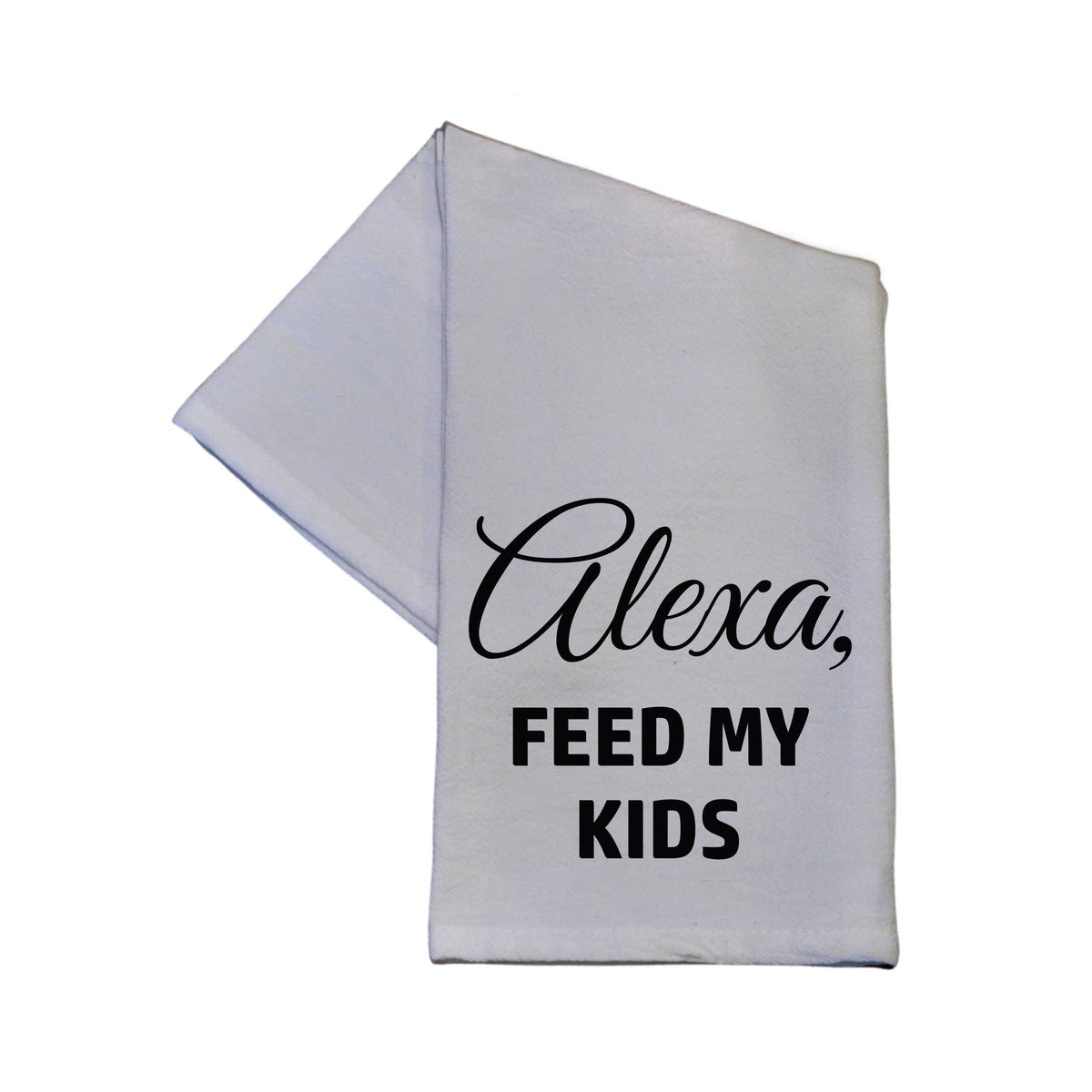 Alexa Feed My Kids Tea Towel - TWL006 - Pack Of 4 Towels ($3.95 Per Towel)