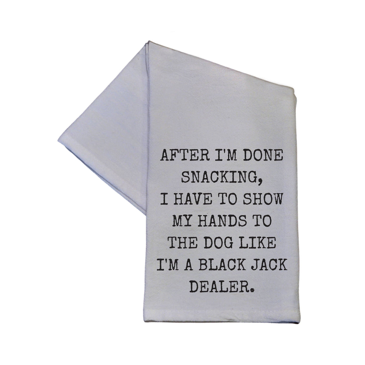 Like A Blackjack Dealer - TWL027 - Pack Of 4 Towels ($3.95 Per Towel)