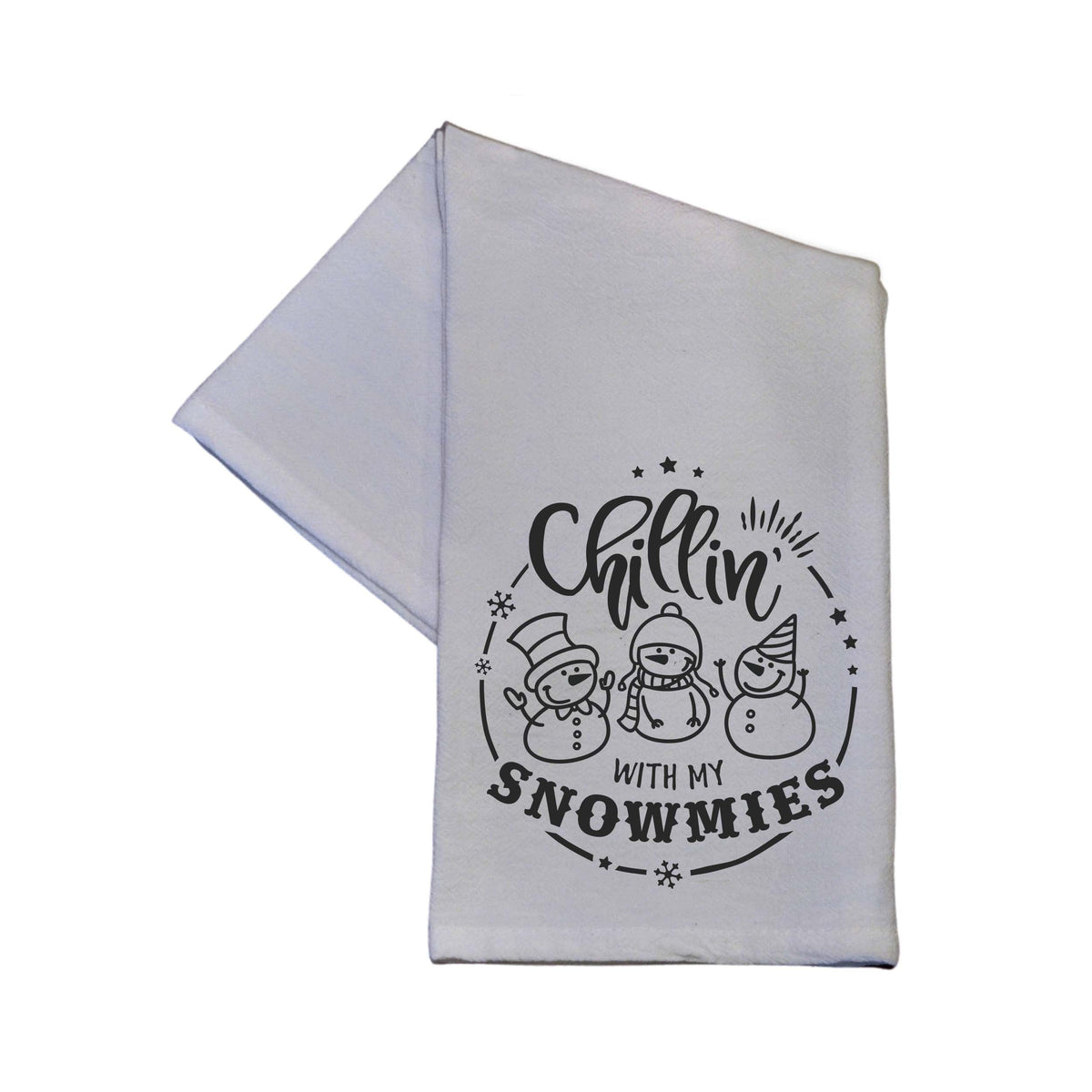 "Chillin' With My Snowmies" Tea Towel - TWL092 - Pack Of 4 Towels ($3.95 Per Towel)