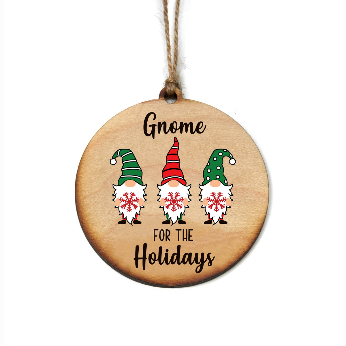 "Gnome for the Holidays" Christmas Ornament - WW071 - 6 Per Pack ( $2.95 Per Ornament)