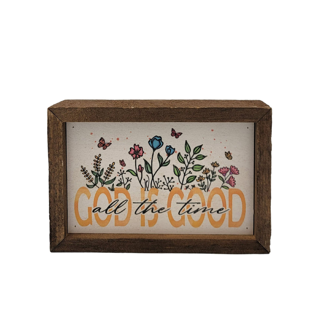 6x4 God is Good all the time Spiritual Gift - Home Decor - AW068 - 2 Per Pack ($6.00 Ea. Sign)