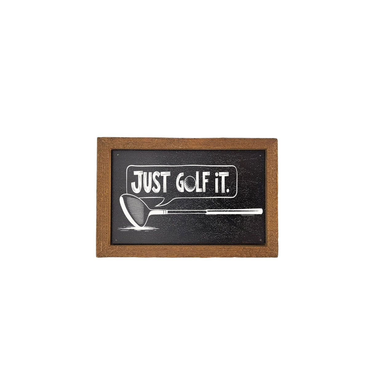 Just Golf It - AW105 - 2 Per Pack ($6.00 Ea. Sign)