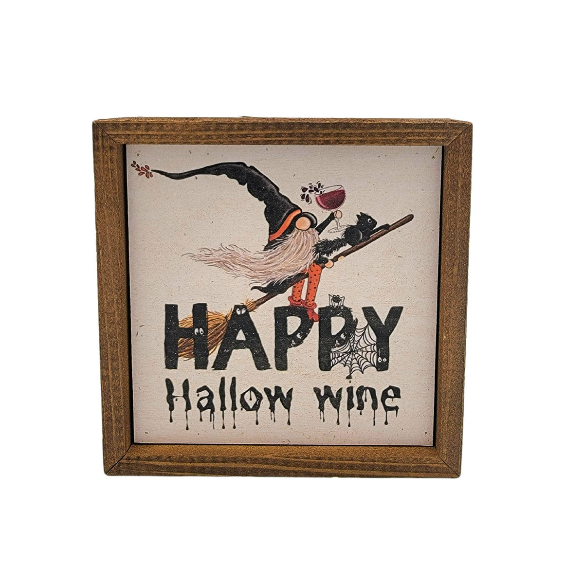6x6 Happy Hallow Wine Witch - Fall Decor - BW117 - Pack Of 2 ($6.75 Per Sign)