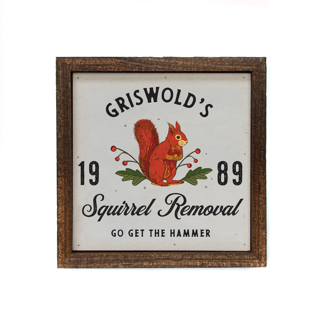 Griswold's Squirrel Removal Holiday Sign - BW129 - Pack Of 2 ($6.75 Per Sign)
