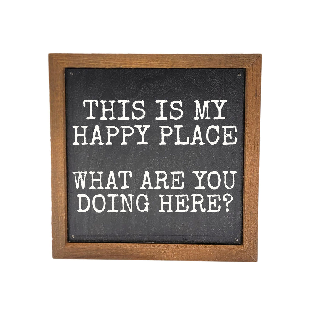 What Are You Doing Here? Home Decor Funny Sign - BW132 - Pack Of 2 ($6.75 Per Sign)