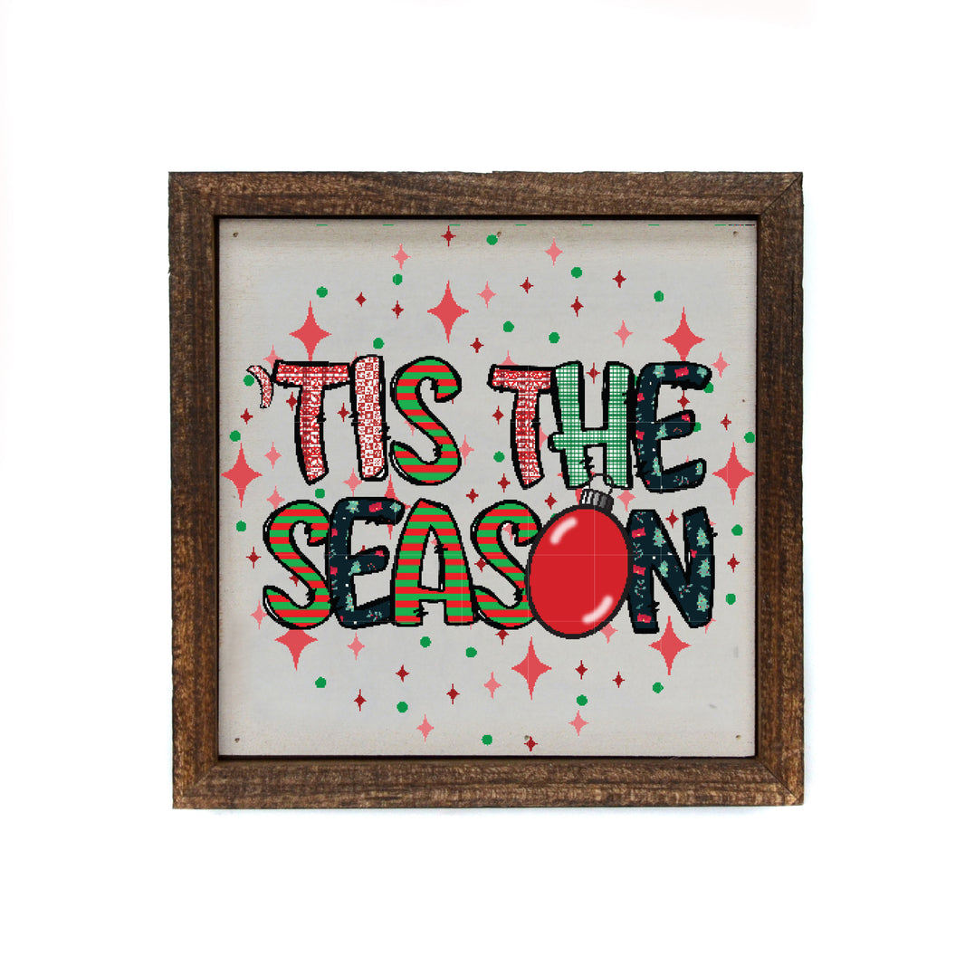 6x6 Tis The Season - BW172 - Pack Of 2 ($6.75 Per Sign)