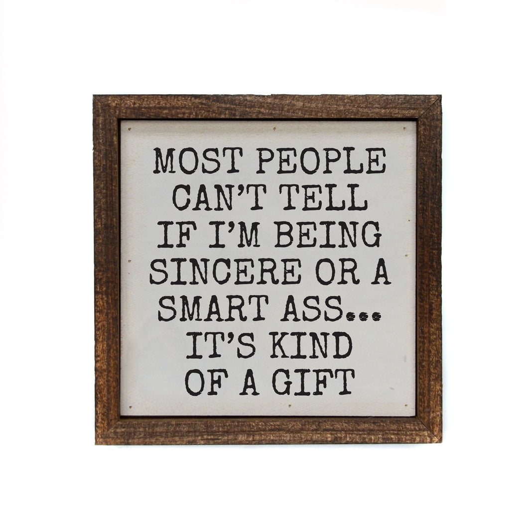 6x6 Most People Can't Tell If I'm Being - BW200 - Pack Of 2 ($6.75 Per Sign)