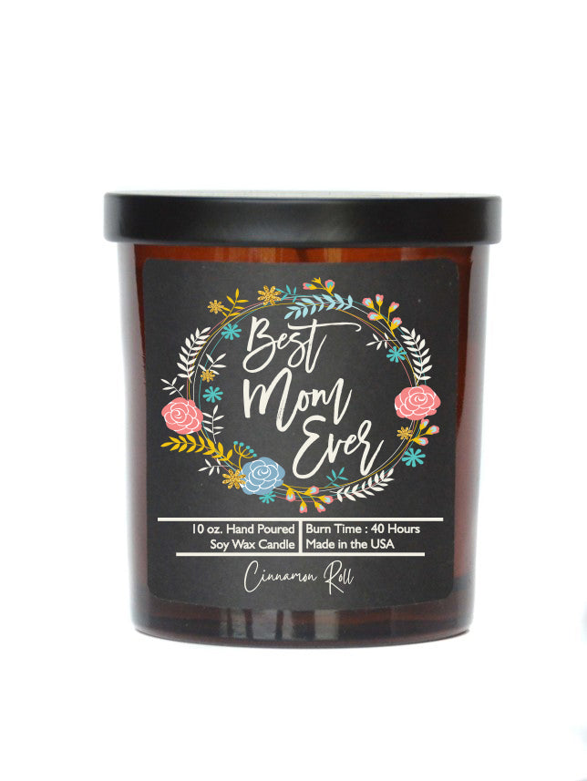 (Case Of 3 Candles) $8.95 Ea. - Best Mom Ever Mothers Day - Soy Wax Candles - Spring Decor