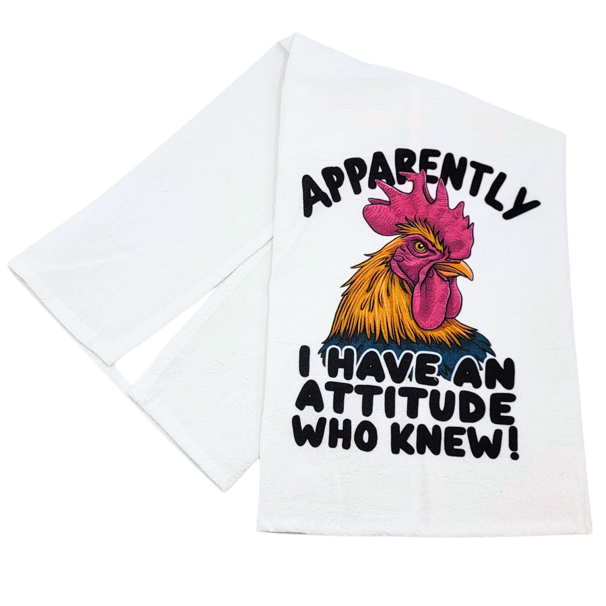 "Apparently I Have an Attitude" Funny Tea Towel (Pack Of 4- $4.95ea.) -  CLT071