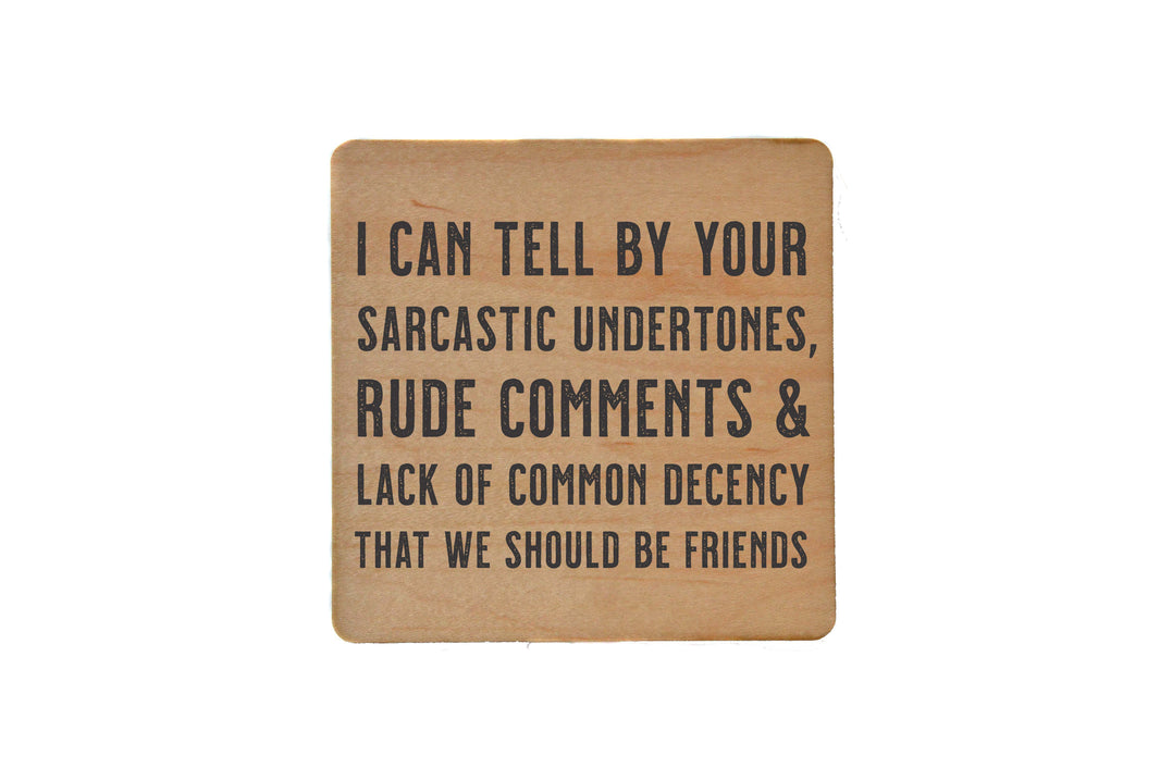 Sarcastic Comments Funny Gift Drink Coaster - Coasters - COA081 - 4 Per Pack ($3.25 Per Coaster)