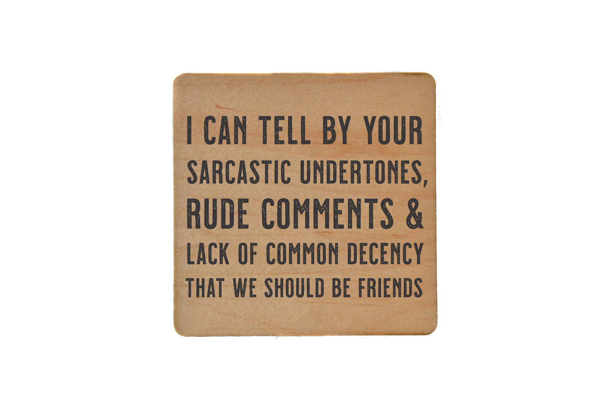 Sarcastic Comments Funny Gift Drink Coaster - Coasters - COA081 - 4 Per Pack ($3.25 Per Coaster)