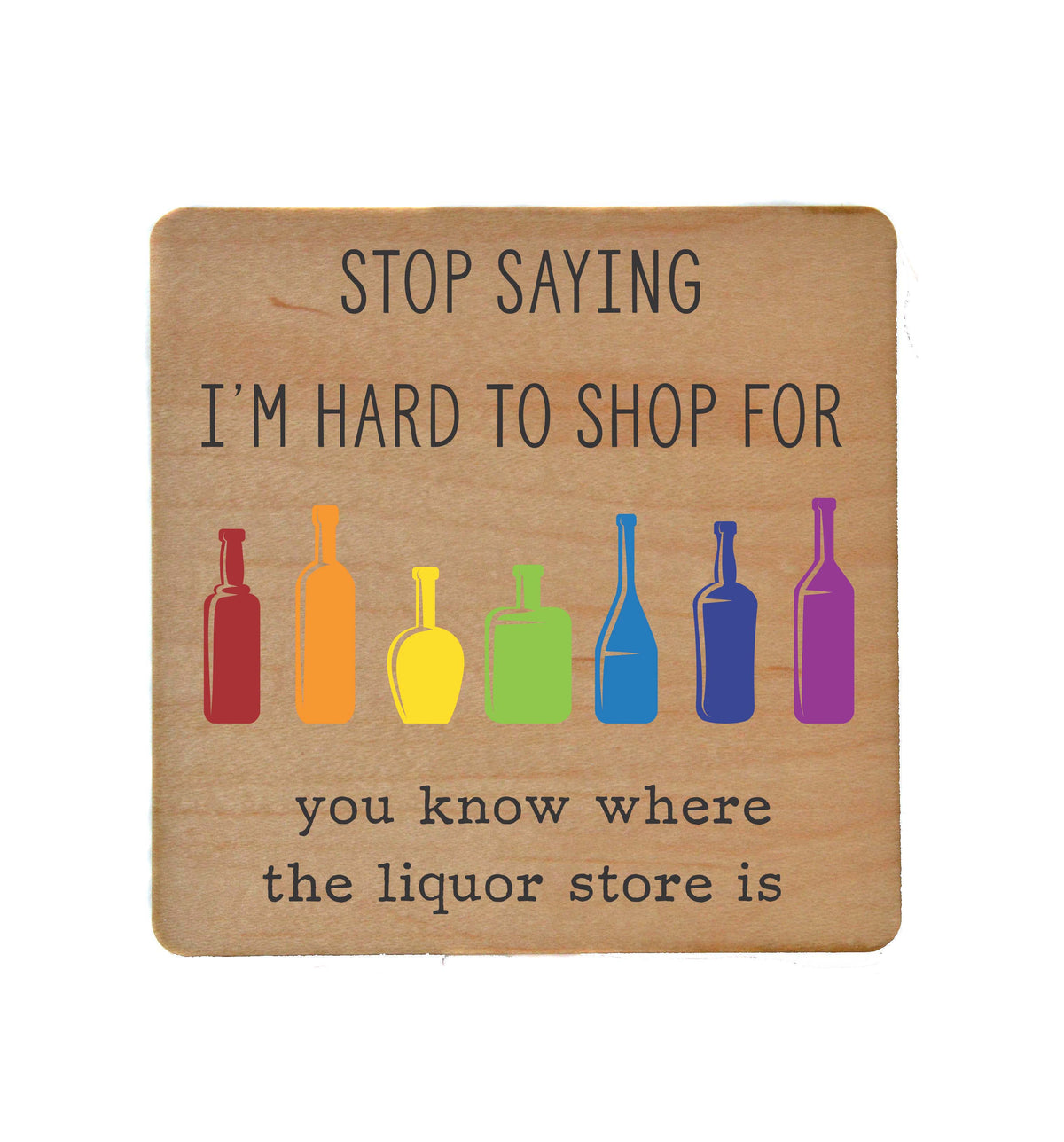 Hard To Shop For Liquor Store Bar Coaster Gift - Coasters - COA085 - 4 Per Pack ($3.25 Per Coaster)