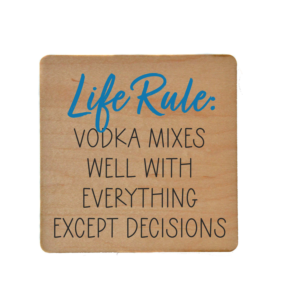 Vodka Mixes Well With Everything Bar Coaster Gift - Coasters - COA086 - 4 Per Pack ($3.25 Per Coaster)