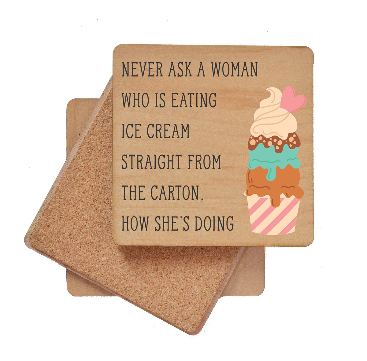 Never Ask A Woman Funny Drink Coasters - Coasters Gift - COA091 - 4 Per Pack ($3.25 Per Coaster)