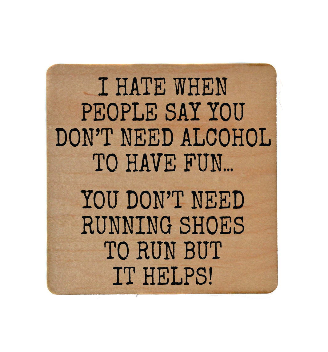You Don't Need Running Shoes - COA109 - 4 Per Pack ($3.25 Per Coaster)