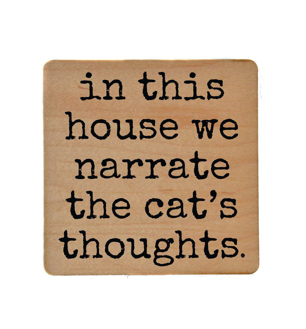 Narrate The Cats Thoughts - COA110 - 4 Per Pack ($3.25 Per Coaster)