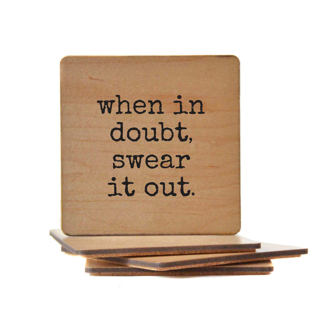 When In Doubt Swear It Out - COA136 - 4 Per Pack ($3.25 Per Coaster)