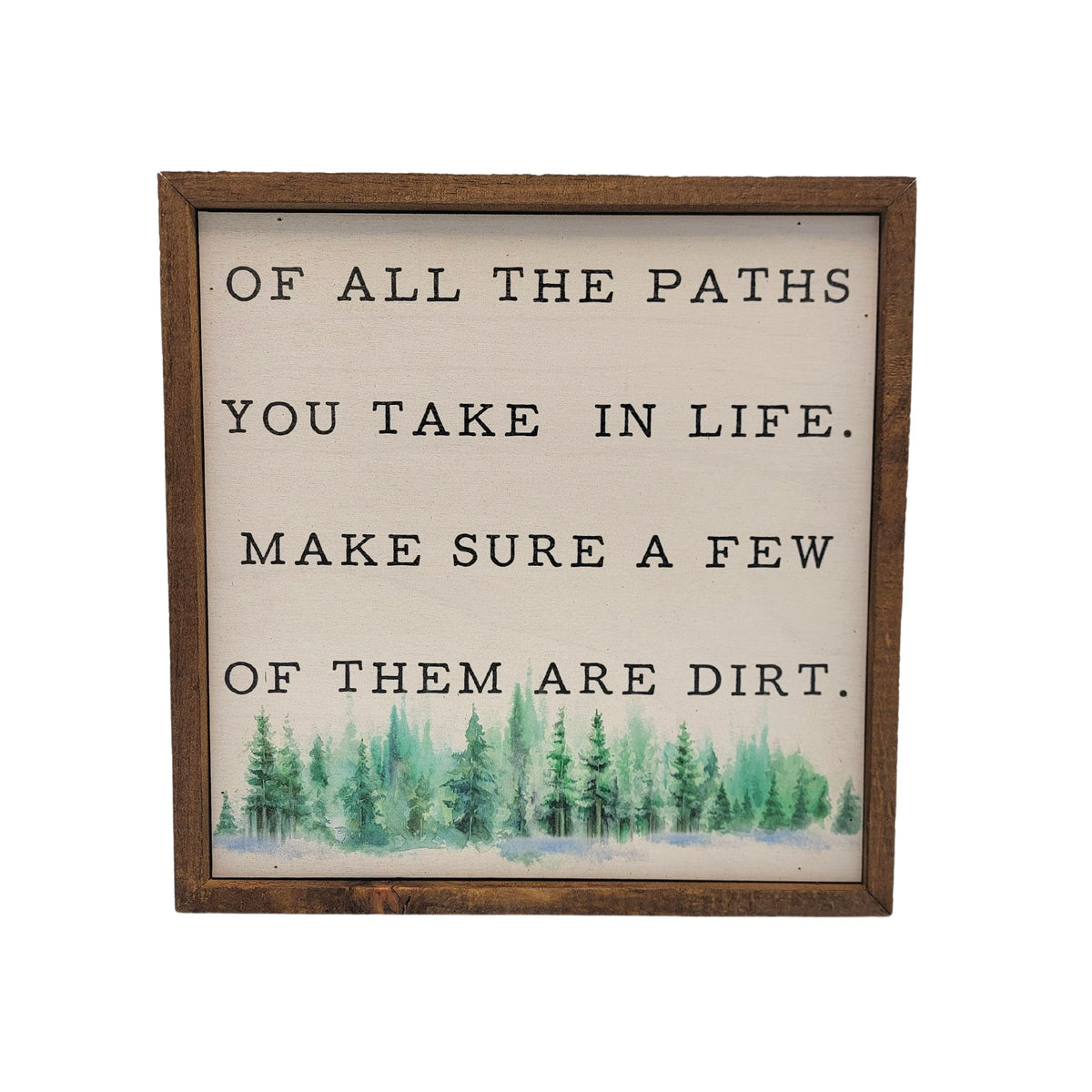 Of All the Paths Hiking Sign - Home Décor - CW060 - 2 Per Pack ($11.00 Per Sign)