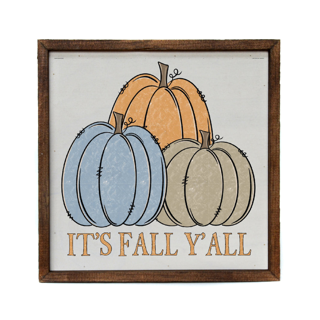 10x10 It's Fall Y'all Pumpkins - CW101 - 2 Per Pack ($11.00 Per Sign)