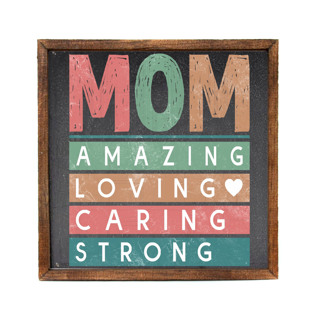 10x10 Mom Amazing Loving Caring - CW143 - 2 Per Pack ($11.00 Per Sign)
