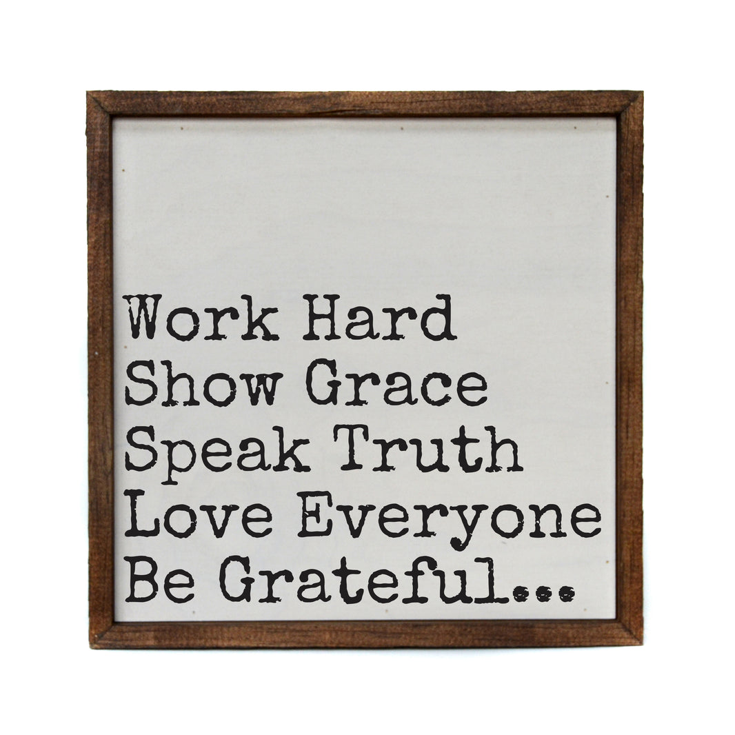 10x10 Work Hard Show Grace - CW153 - 2 Per Pack ($11.00 Per Sign)