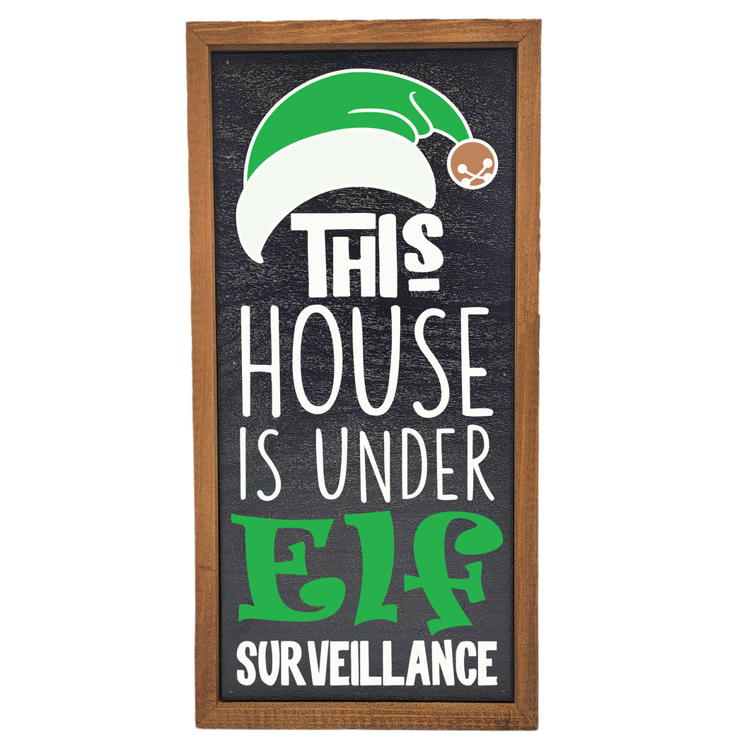 12X6 Elf Surveillance Holiday Signs - Home Decor - 12x6  Sign - DW056 - 2 Per Pack ($10.00 Per Sign)