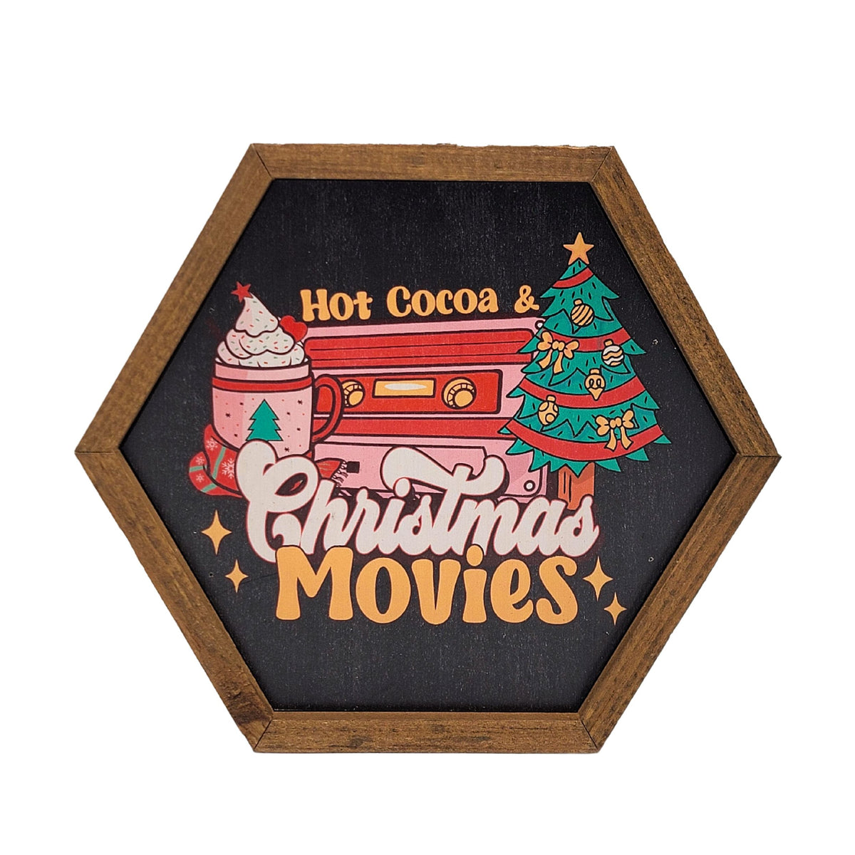 Hot Coco & Christmas Movie's  Holiday Decor - 8x7 Hexagon Sign - EW065 - 2 Per Pack ($8.75 Ea. Sign)