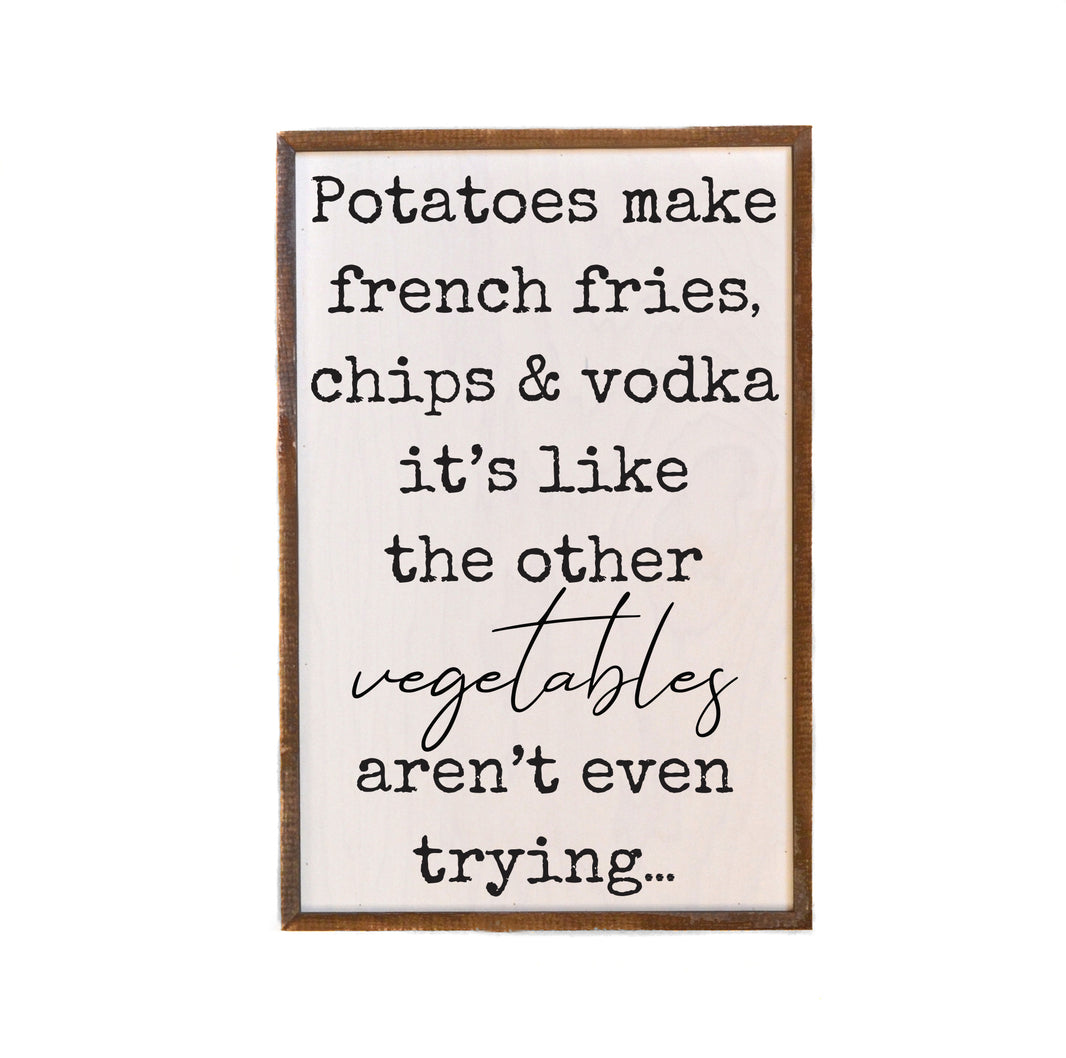 Potatoes Make French Fries - GW084 - 2 Per Pack ($18.00 Per Sign)